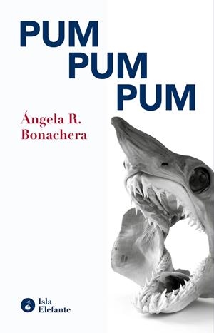 PUM PUM PUM | 9788410002227 | R. BONACHERA, ANGELA