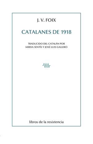 CATALANES DE 1918 | 9788419943262 | FOIX, J. V.
