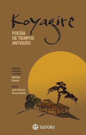 KOYAGIRE. POESÍA DE TIEMPOS ANTIGUOS | 9788410404052 | KUBOTA, MADOKA