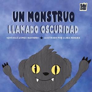 MONSTRUO LLAMADO OSCURIDAD, UN | 9791387663797 | GOMEZ NAVARRO, VERONICA
