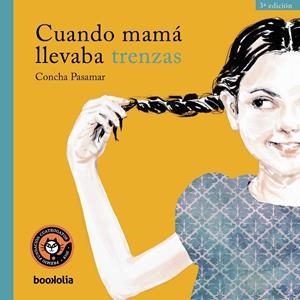 CUANDO MAMÁ LLEVABA TRENZAS | 9791387702021 | PASAMAR, CONCHA