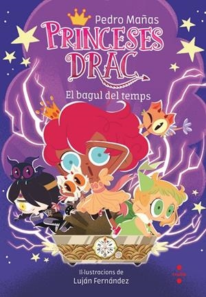 PRINCESES DRAC 19. EL BAGUL DEL TEMPS | 9788466158640 | MAÑAS ROMERO, PEDRO