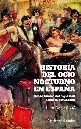 HISTORIA DEL OCIO NOCTURNO EN ESPAÑA | 9788412950960 | USÓ, JUAN CARLOS