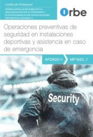 OPERACIONES PREVENTIVAS DE SEGURIDAD EN INSTALACIONES DEPORTIVAS | 9791387712273