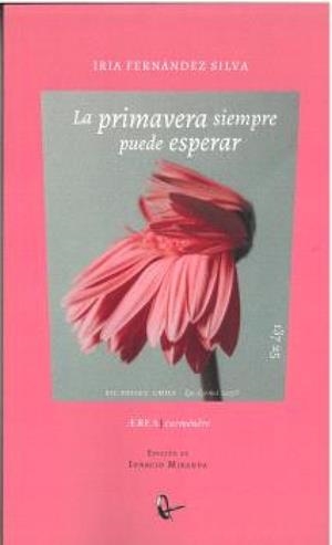 PRIMAVERA SIEMPRE PUEDE ESPERAR, LA | 9788410248434 | FERNANDEZ SILVA, IRIA