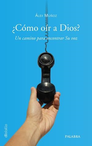 COMO OIR A DIOS | 9788413684505 | MUÑOZ, ALEX