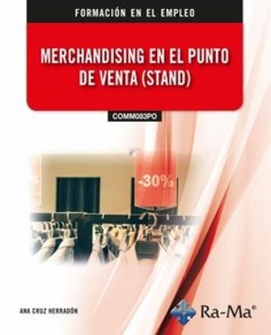 MERCHANDISING EN EL PUNTO DE VENTA (STAND) | 9791387642709 | CRUZ HERRADON, ANA