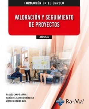 VALORACIÓN Y SEGUIMIENTO DE PROYECTOS | 9791387642822 | RODRIGUEZ RAYA, VICTOR / CAMPO ARRANZ, RAQUEL
