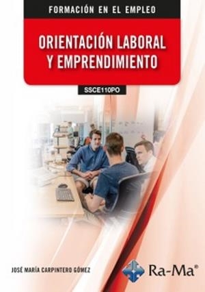 ORIENTACIÓN LABORAL Y EMPRENDIMIENTO | 9791387642884 | CARPINTERO GOMEZ, JOSE MARIA