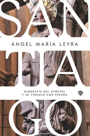 SANTIAGO | 9788432170058 | LEYRA FARALDO, ANGEL MARIA