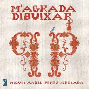 M'AGRADA DIBUIXAR | 9788494798955 | PÉREZ ARTEAGA, MIGUEL ANGEL
