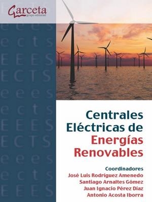 CENTRALES ELÉCTRICAS DE ENERGÍAS RENOVABLES | 9788417289713