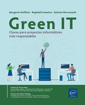 GREEN IT | 9782409049347 | GUILLIOT, MARGERIE / LEMAIRE, RAPHAËL / REVEREAULT, SYLVAIN