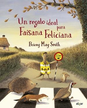 REGALO IDEAL PARA FAISANA FELICIANA, UN | 9788491427711 | MAY SMITH, BRIONY