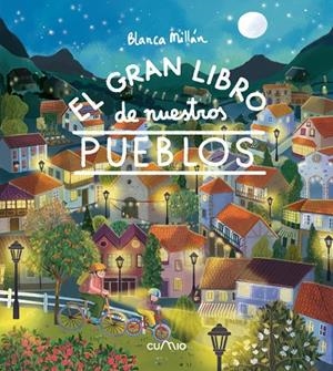 GRAN LIBRO DE NUESTROS PUEBLOS, EL | 9788482897233 | MILLÁN, BLANCA