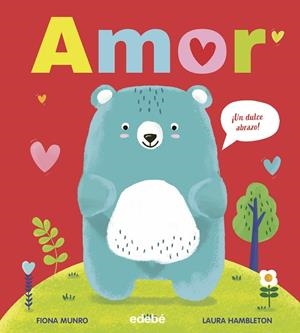 AMOR - ¡UN DULCE ABRAZO! | 9788468373683 | MUNRO, FIONA