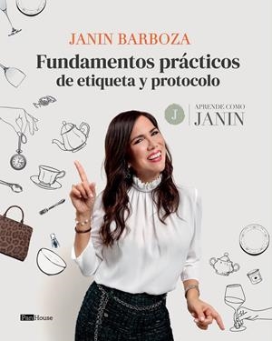 FUNDAMENTOS PRÁCTICOS DE ETIQUETA Y PROTOCOLO | 9789804374456 | BARBOZA, JANIN