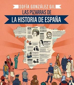 PIZARRAS DE LA HISTORIA DE ESPAÑA, LAS | 9788410940086 | GONZÁLEZ GIL, SOFÍA