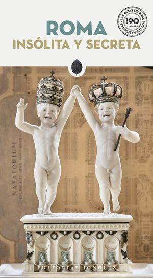 ROMA : INSÓLITA Y SECRETA [2025] | 9782361958831 | LOVATELLI, GINEVRA