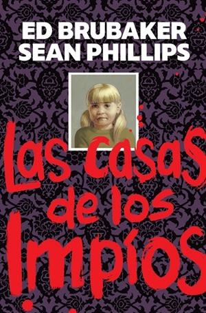 CASAS DE LOS IMPIOS, LAS | 9788467975505 | BRUBAKER, ED
