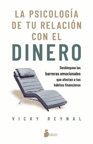 PSICOLOGÍA DE TU RELACIÓN CON EL DINERO, LA | 9788410335370 | REYNAL, VICKY