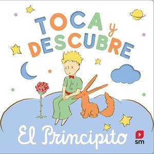 TOCA Y DESCUBRE - EL PRINCIPITO | 9788411827805 | DE SAINT-EXUPÉRY, ANTOINE