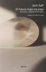 FUTURO BAJO LOS PIES, EL | 9788409682355 | SELF, JACK