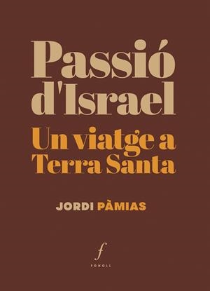 PASSIÓ D'ISRAEL | 9788410220355 | PÀMIAS, JORDI