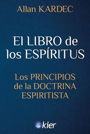 LIBRO DE LOS ESPIRITUS, EL | 9788418801617 | KARDEC, ALLAN