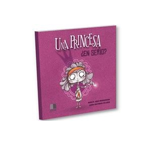 PRINCESA ¿EN SERIO?, UNA | 9788472786561 | MARRODAN GIRONES, MARIA JOSE