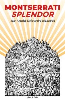 MONTSERRATI SPLENDOR | 9791399017502 | AMADES I GELATS, JOAN