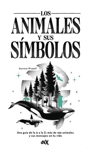 ANIMALES Y SUS SÍMBOLOS, LOS | 9788419467607 | PRAMIL, AURORE