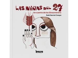 NIÑAS DEL 27, LAS | 9788410602649 | GARCÍA CRESPO, MARÍA JOSÉ