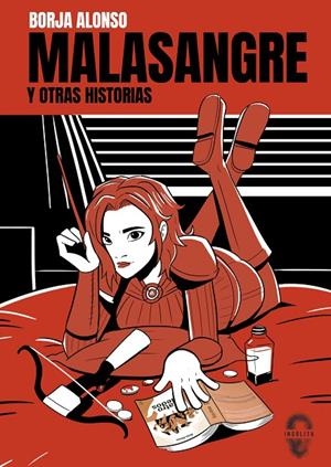 MALASANGRE Y OTRAS HISTORIAS | 9788412682083 | ALONSO, BORJA