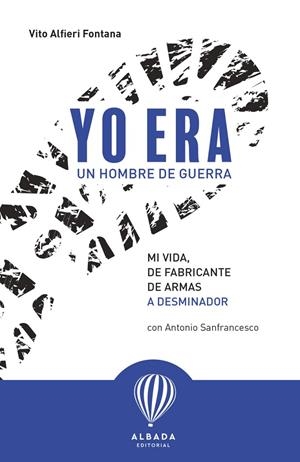 YO ERA UN HOMBRE DE GUERRA | 9788487023972 | ALFIERI FONTANA, VITO