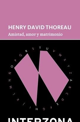 AMISTAD, AMOR Y MATRIMONIO | 9789877901085 | THOREAU, HENRY DAVID