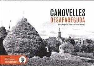 CANOVELLES DESAPAREGUDA | 9788419736932 | PASCUAL, JOSEP IGNASI