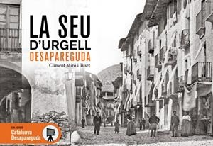 SEU D'URGELL DESAPAREGUDA, LA | 9788419736796 | MIRÓ TUSET, CLIMENT