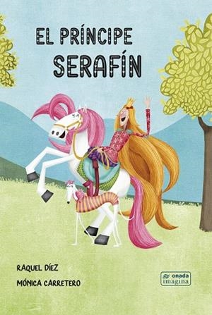 PRÍNCIPE SERAFÍN, EL | 9788415896227 | DIEZ REAL, RAQUEL