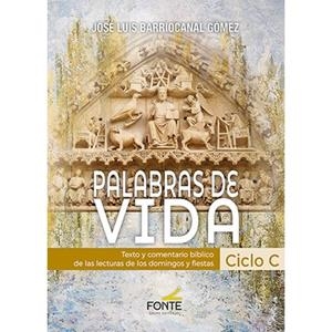 PALABRAS DE VIDA. CICLO C | 9788410023581 | BARRIOCANAL GOMEZ, JOSE LUIS