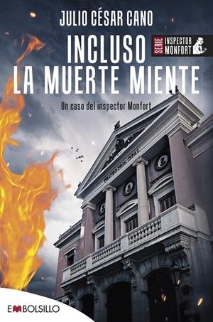 INCLUSO LA MUERTE MIENTE (INSPECTOR MONFORT 5) | 9788418185793 | CANO, JULIO CESAR