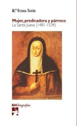 MUJER PREDICADORA Y PARROCO | 9788422023791 | LA SANTA JUANA