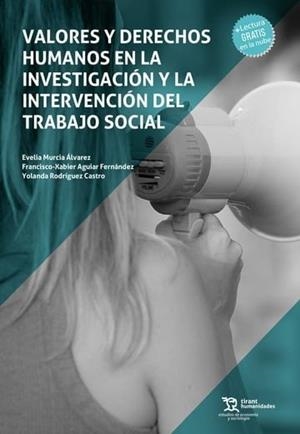 VALORES Y DERECHOS HUMANOS EN LA INVESTIGACIÓN Y LA INTERVENCIÓN DEL TRABAJO SOCIAL | 9788410956575 | RODRIGUEZ CASTRO, YOLANDA
