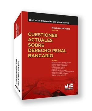 CUESTIONES ACTUALES SOBRE DERECHO PENAL BANCARIO | 9788410448674 | BUSTOS RUBIO, MIGUEL