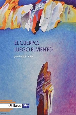 CUERPO, LUEGO EL VIENTO, EL | 9791387620448 | SAINZ, JOSE ANTONIO