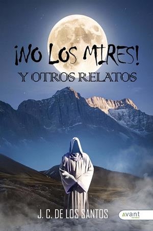 NO LOS MIRES! Y OTROS RELATOS | 9791387532567 | DE LOS SANTOS, J. C.