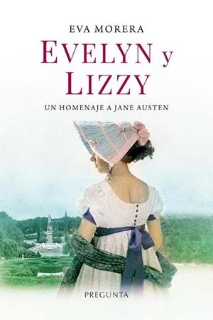 EVELYN Y LIZZY | 9788419766694 | MORERA, EVA