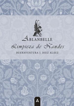 ABLANBELLE 02. LIMPIEZA DE ÑANDES | 9791387590475 | DIEZ ALAEZ, BUENAVENTURA J.