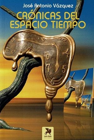CRÓNICAS DEL ESPACIO TIEMPO | 9788419604279 | VAZQUEZ, JOSE ANTONIO