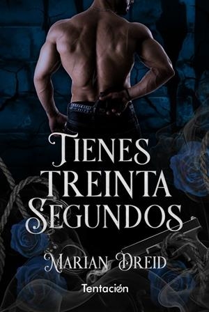 TIENES TREINTA SEGUNDOS | 9788412824582 | DREID, MARIAN